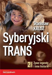 Obrazek Syberyjski Trans Część 2 Żywe legendy i inne historie