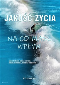 Obrazek Jakość życia Na co masz wpływ