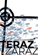 Zobacz : Teraz zara... - Aneta Kamińska