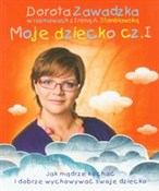 Moje dziec... - Dorota Zawadzka, Irena A. Stanisławska -  fremdsprachige bücher polnisch 