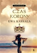 Czas koron... - Ewa Kassala -  fremdsprachige bücher polnisch 