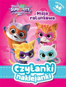 Obrazek Czytanki naklejanki. Misja ratunkowa. Disney Junior Superkoty. Puszysta moc
