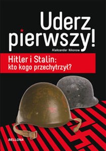 Bild von Uderz pierwszy Hitler i Stalin: kto kogo przechytrzył?