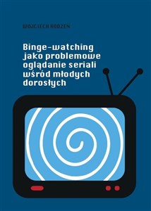 Bild von Binge-watching jako problemowe oglądanie seriali..