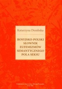 Bild von Rosyjsko- polski słownik eufemizmów semantycznego pola seksu