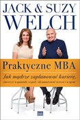 Polska książka : Praktyczne... - Jack Welch, Suzy Welch