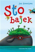 Książka : Sto bajek - Jan Brzechwa