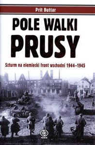 Bild von Pole walki Prusy Szturm na niemiecki front wschodni 1944-1945