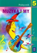 Muzyka i m... - Urszula Smoczyńska, Katarzyna Jakóbczak-Drążek - buch auf polnisch 