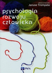 Obrazek Psychologia rozwoju człowieka Podręcznik akademicki
Podręcznik akademicki
