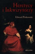 Heretycy i... - Edward Potkowski - Ksiegarnia w niemczech