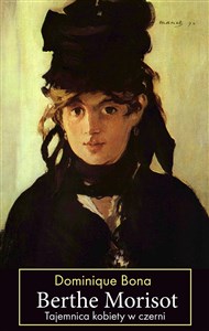 Obrazek Berthe Morisot Tajemnica kobiety w czerni