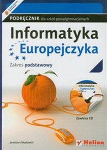 Obrazek Informatyka Europejczyka Podręcznik z płytą CD Zakres podstawowy Szkoła ponadgimnazjalna