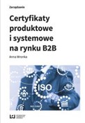 Pokaż szczegóły dla Certyfikaty produktowe i systemowe na rynku B2B Zobacz : Certyfikat... - Anna Wronka