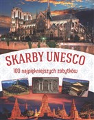 Pokaż szczegóły dla Skarby UNESCO 100 najpiękniszych zabytków Skarby UNE... - Opracowanie Zbiorowe -  fremdsprachige bücher polnisch