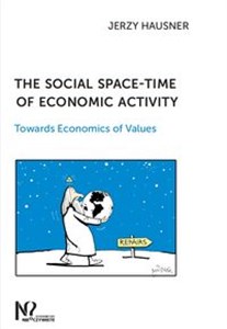 Bild von The social space-time of economic activity Towards Economics of Values