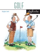 Golf. Etyk... - Neff Brigitte -  Książka z wysyłką do Niemiec 