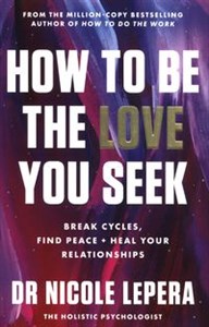Bild von How to Be the Love You Seek