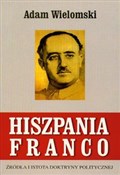 Hiszpania ... - Adam Wielomski -  polnische Bücher