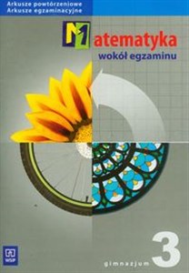 Bild von Matematyka wokół egzaminu 3 arkusze powtórzeniowe, arkusze egzaminacyjne Gimnazjum