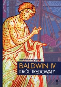 Obrazek Baldwin IV, król trędowaty