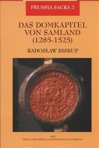 Obrazek Das Domkapitel von Samland ( 1285 - 1525 )