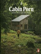 Cabin Porn... - Zach Klein, Steven Leckart -  Polnische Buchandlung 