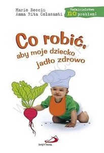 Bild von Co robić, aby moje dziecko jadło zdrowo