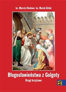 Obrazek Błogosławieństwa z Golgoty. Drogi krzyżowe