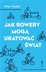 Obrazek Jak rowery mogą uratować świat