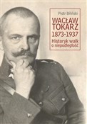 Książka : Wacław Tok... - Piotr Biliński