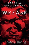 Polska książka : Wrzask - Izabela Janiszewska