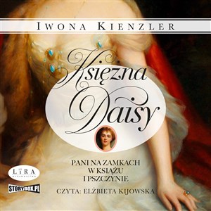 Obrazek [Audiobook] Księżna Daisy Pani na zamkach w Książu i Pszczynie