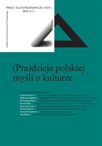 Bild von Prace Kulturoznawcze XXVII 2023 nr2 (Pra)dzieje polskiej myśli o kulturze