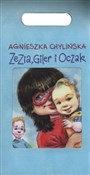 Zezia i Gi... - Agnieszka Chylińska -  Książka z wysyłką do Niemiec 