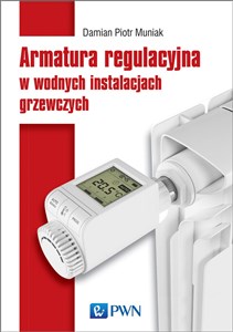 Obrazek Armatura regulacyjna w wodnych instalacjach grzewczych