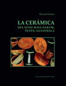 Bild von La ceramica del sitio Maya Nakum Peten Guatemala