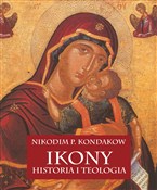 Ikony Hist... - Nikodim P. Kondakow -  Książka z wysyłką do Niemiec 