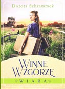Polska książka : Winne wzgó... - Dorota Schrammek