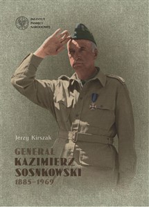 Obrazek Generał Kazimierz Sosnkowski 1885-1969