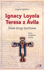 Bild von Ignacy Loyola Teresa z Avila. Dwie drogi duchowe