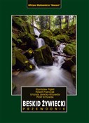 Beskid Żyw... - Stanisław Figiel, Urszula Janicka-Krzywda, Piotr Krzywda - Ksiegarnia w niemczech