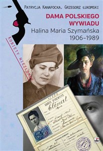 Bild von Dama polskiego wywiadu Halina Maria Szymańska 1906-1989