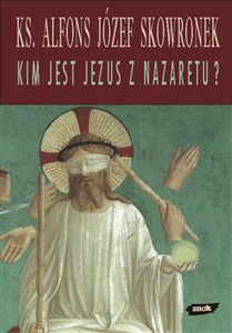 Bild von Kim jest Jezus z Nazaretu? Refleksje u progu XXI wieku