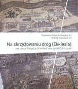 Polnische buch : Na skrzyżo... - de Gasperis Francesco Rossi, A.ndrzej Koprowski