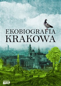 Obrazek Ekobiografia Krakowa