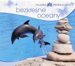 Obrazek Muzyka relaksacyjna - Bezkresne oceany