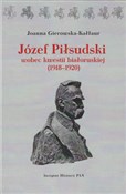 Józef Piłs... - Joanna Gierowska-Kałłur -  Polnische Buchandlung 