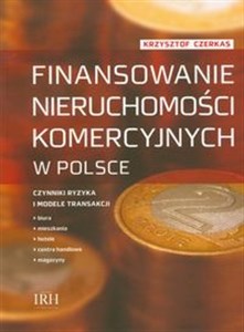 Bild von Finansowanie nieruchomości komercyjnych w Polsce Czynniki ryzyka i modele transakcji