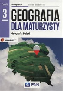 Bild von Geografia dla maturzysty Podręcznik Część 3 Zakres rozszerzony Geografia Polski Szkoła ponadgimnazjalna